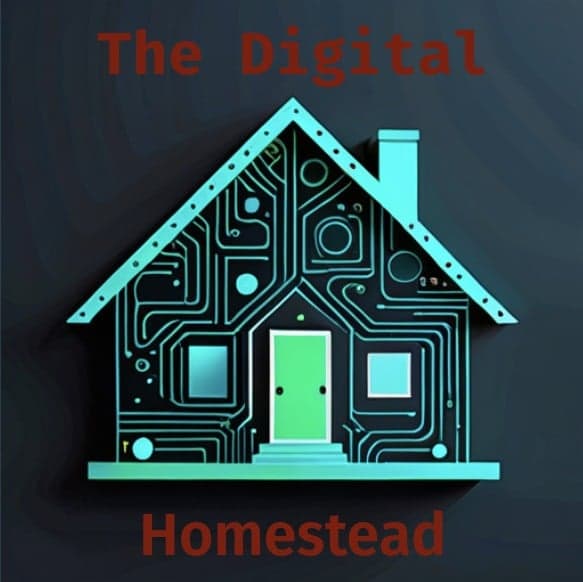 The Digital Homestead
